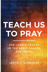 Teach Us to Pray