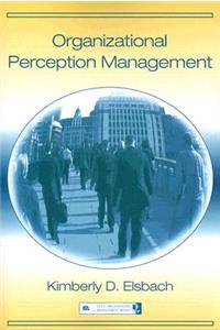 Organizational Perception Management