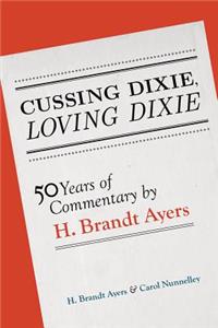 Cussing Dixie, Loving Dixie