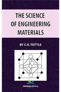 The Science of Engineering Materials