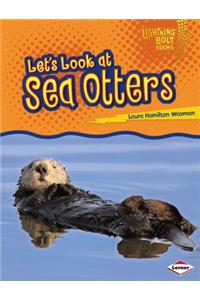 Let's Look at Sea Otters