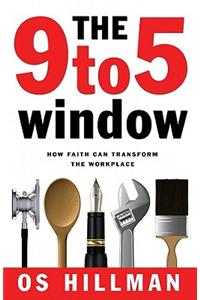 The 9 to 5 Window