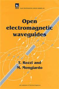 Open Electromagnetic Waveguides