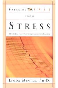 Breaking Free From Stress