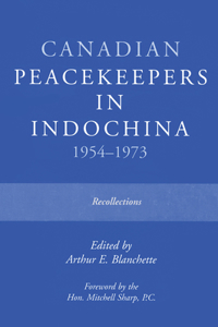 Canadian Peacekeepers in Indochina 1954-1973