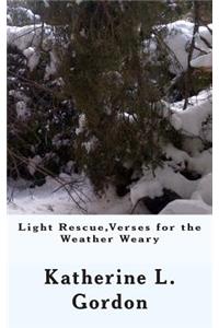 Light Rescue, Verses for the Weather Weary