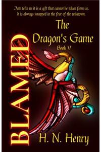 BLAMED The Dragon's Game Book V