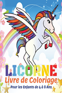 Licorne Livre de Coloriage Pour les Enfants de 4 à 8 Ans