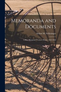 Memoranda and Documents