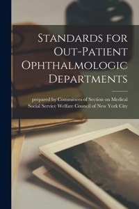 Standards for Out-Patient Ophthalmologic Departments