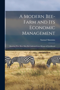 Modern Bee-farm and Its Economic Management