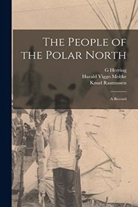 People of the Polar North; a Record