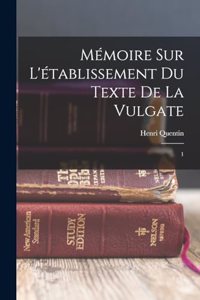 Mémoire sur l'établissement du texte de la Vulgate