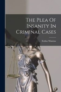 Plea Of Insanity In Criminal Cases