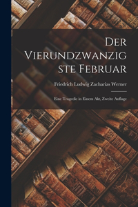Vierundzwanzigste Februar