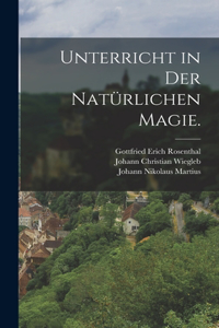 Unterricht in der natürlichen Magie.