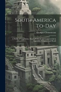 South America To-Day