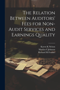 Relation Between Auditors' Fees for Non-audit Services and Earnings Quality