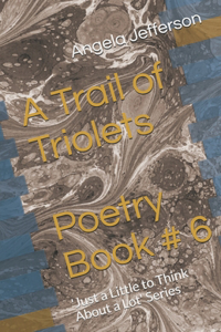 Trail of Triolets