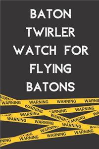 Baton Twirler Watch for Flying Batons
