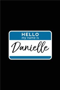Hello My Name Is Danielle