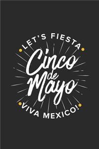 Let's Fiesta Viva Mexico - Cinco De Mayo
