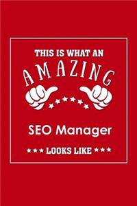 This is What an Amazing SEO Manager Look Like