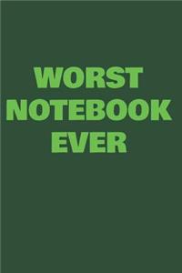 Worst Notebook Ever