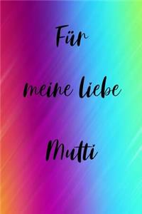 Für meine liebe Mutti