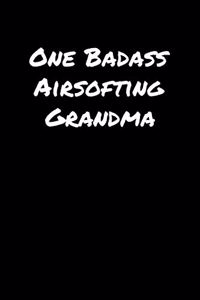 One Badass Airsofting Grandma