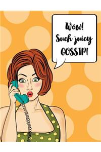 Pop Art Journal - Wow! Such Juicy Gossip!