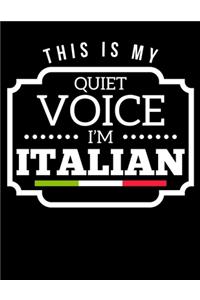 This Is My Quiet Voice I'm Italian