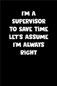 Supervisor Notebook - Supervisor Diary - Supervisor Journal - Funny Gift for Supervisor