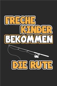 Freche Kinder bekommen die Rute