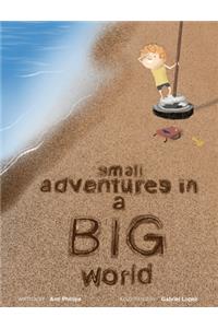 Small Adventures in a Big World