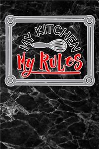 My kitchen my rules