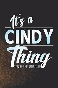 It's a Cindy Thing You Wouldn't Understand
