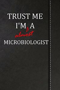 Trust Me I'm Almost a Microbiologist