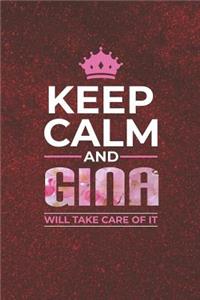 Keep Calm and Gina Will Take Care of It