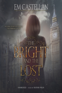 Bright and the Lost