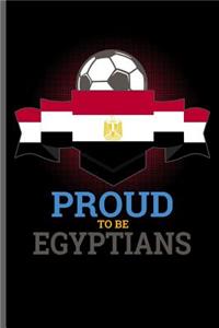 Proud to be Egyptians