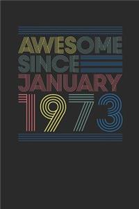 Awesome Since January 1973