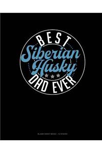 Best Siberian Husky Dad Ever