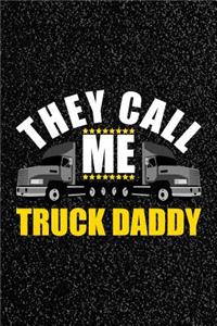 They Call Me A Truck Daddy