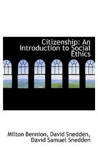 Citizenship: An Introduction to Social Ethics