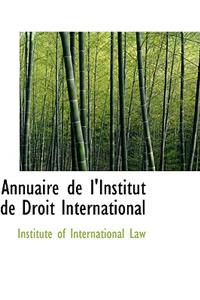 Annuaire de L'Institut de Droit International