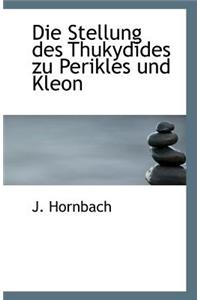 Die Stellung Des Thukydides Zu Perikles Und Kleon