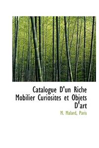 Catalogue D'Un Riche Mobilier Curiosites Et Objets D'Art