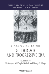 Companion to the Gilded Age and Progressive Era