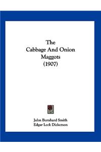 The Cabbage And Onion Maggots (1907)